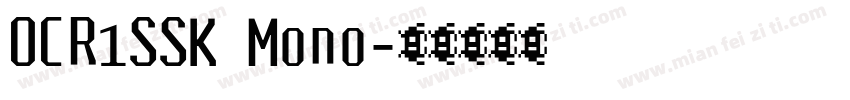 OCR1SSK Mono字体转换